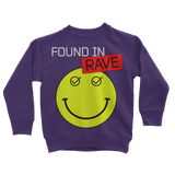 Found In Rave Classic Kids Sweatshirt