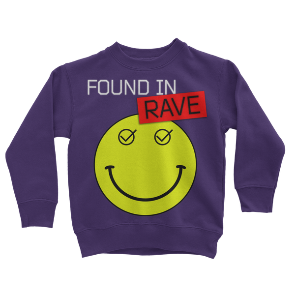 Found In Rave Classic Kids Sweatshirt