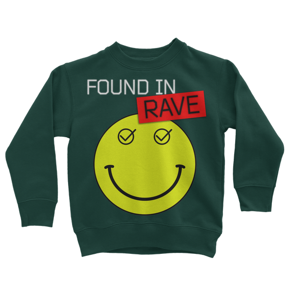Found In Rave Classic Kids Sweatshirt