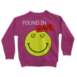Found In Rave Classic Kids Sweatshirt