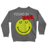 Found In Rave Classic Kids Sweatshirt