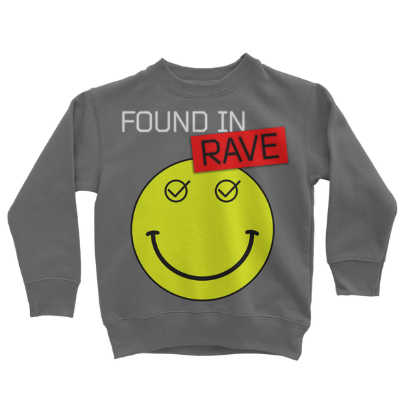 Found In Rave Classic Kids Sweatshirt