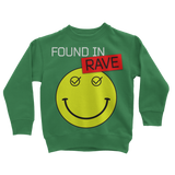 Found In Rave Classic Kids Sweatshirt