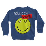 Found In Rave Classic Kids Sweatshirt