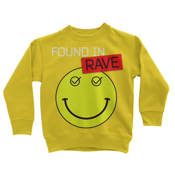 Found In Rave Classic Kids Sweatshirt