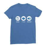 Rinse It Out Proper Classic Women's T-Shirt