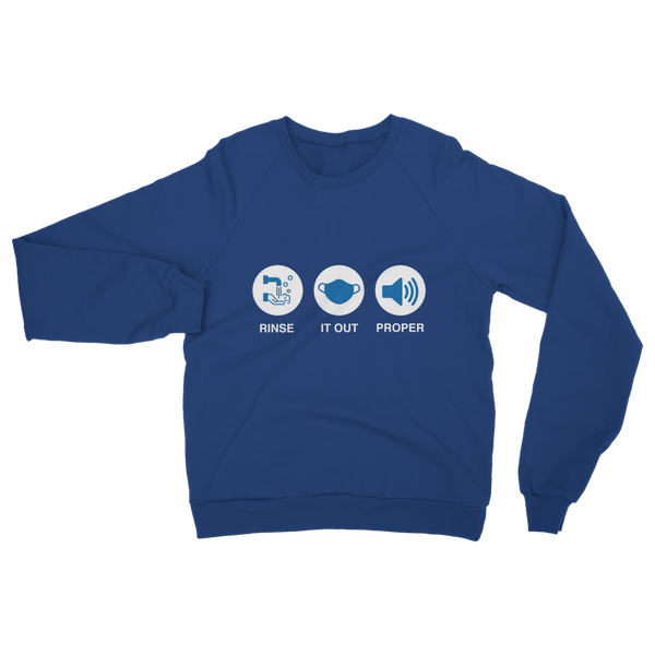 Rinse It Out Proper Classic Adult Sweatshirt
