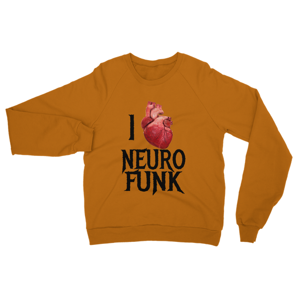 "I Love Neurofunk" Classic Adult Sweatshirt