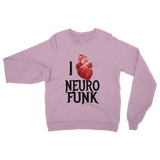 "I Love Neurofunk" Classic Adult Sweatshirt