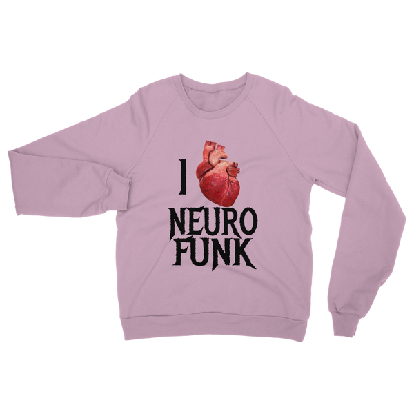 "I Love Neurofunk" Classic Adult Sweatshirt