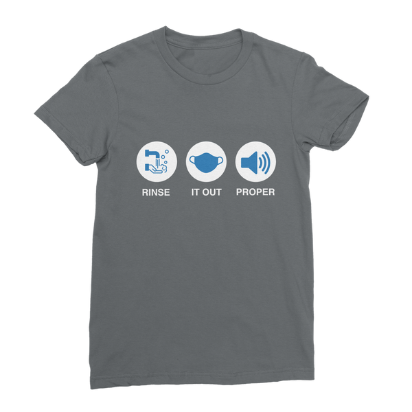 Rinse It Out Proper Classic Women's T-Shirt