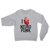 "I Love Neurofunk" Classic Adult Sweatshirt