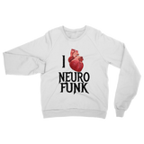 "I Love Neurofunk" Classic Adult Sweatshirt