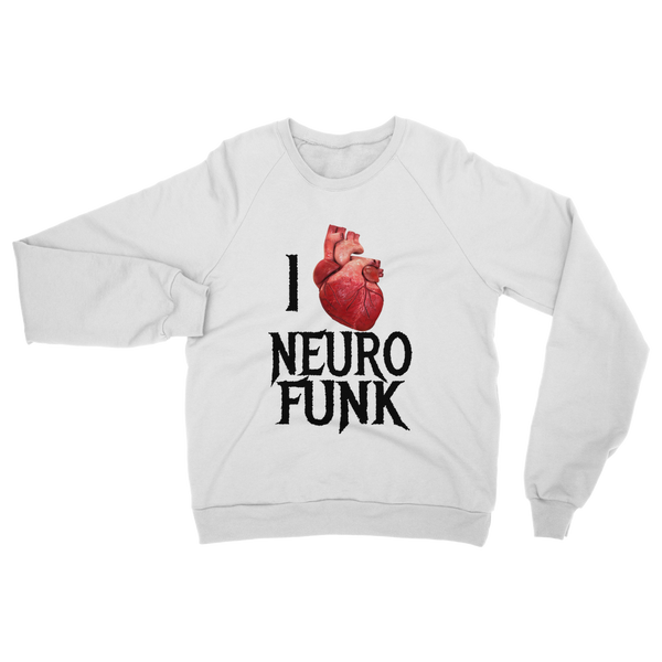 "I Love Neurofunk" Classic Adult Sweatshirt