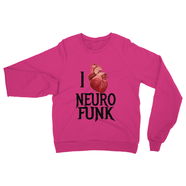 "I Love Neurofunk" Classic Adult Sweatshirt