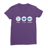 Rinse It Out Proper Classic Women's T-Shirt