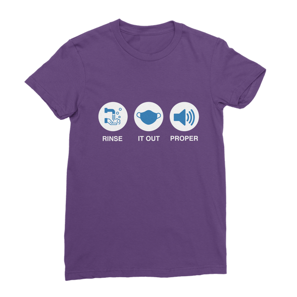 Rinse It Out Proper Classic Women's T-Shirt