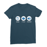 Rinse It Out Proper Classic Women's T-Shirt