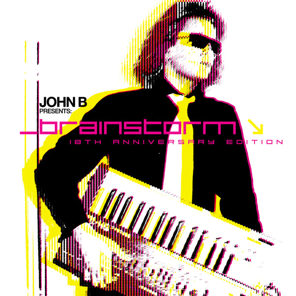 John B - Brainstorm (18th Anniversary Remastered Edition)