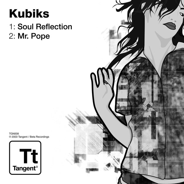 TGN008 - Kubiks - Soul Reflection b/w Mr. Pope [2003]