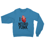"I Love Neurofunk" Classic Adult Sweatshirt