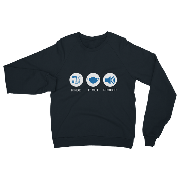 Rinse It Out Proper Classic Adult Sweatshirt
