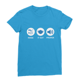 Rinse It Out Proper Classic Women's T-Shirt