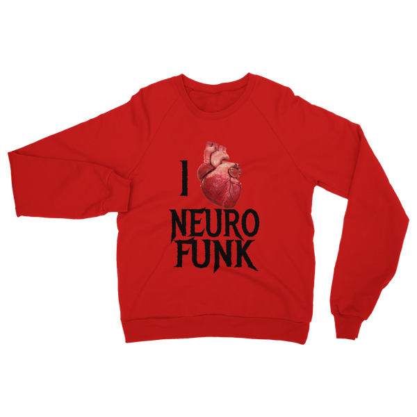 "I Love Neurofunk" Classic Adult Sweatshirt