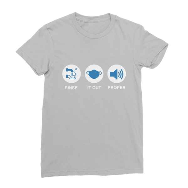 Rinse It Out Proper Classic Women's T-Shirt