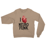 "I Love Neurofunk" Classic Adult Sweatshirt
