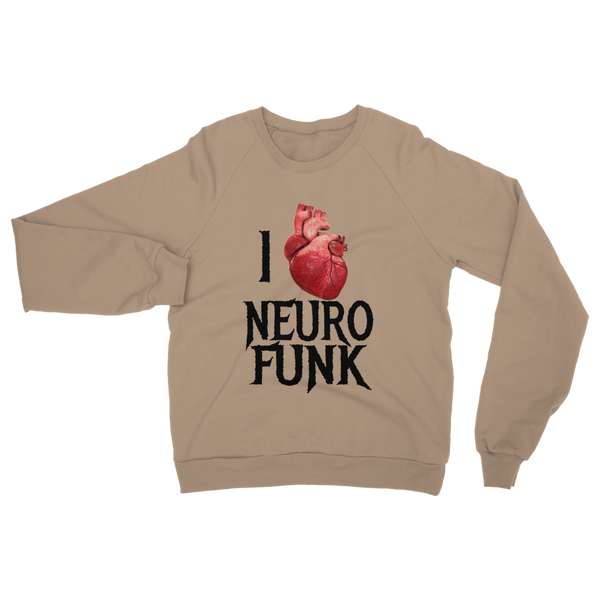 "I Love Neurofunk" Classic Adult Sweatshirt