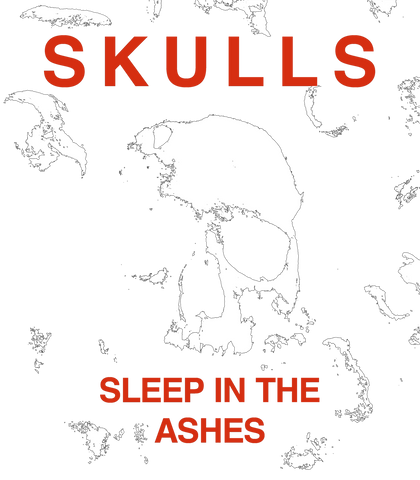 SKULLS - SLEEP IN THE ASHES