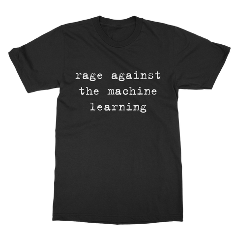 Rage Against the Machine Learning Classic Adult T-Shirt