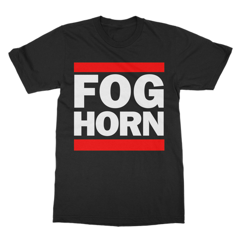 FOG HORN Classic Adult T-Shirt [Up To 5XL]