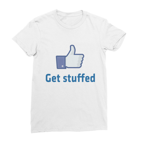 Get Stuffed (Like) Classic Women's T-Shirt