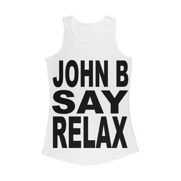 "JOHN B SAY RELAX" ﻿Women's Performance Tank Top