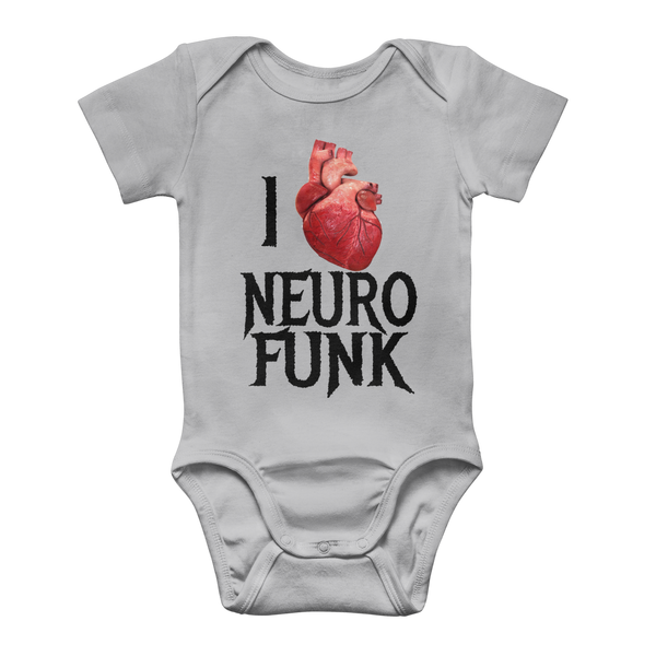 "I Love Neurofunk" ﻿Classic Baby Onesie Bodysuit