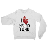 "I Love Neurofunk" ﻿Classic Adult Sweatshirt