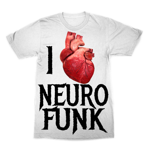 "I Love Neurofunk" ﻿Premium Sublimation Adult T-Shirt