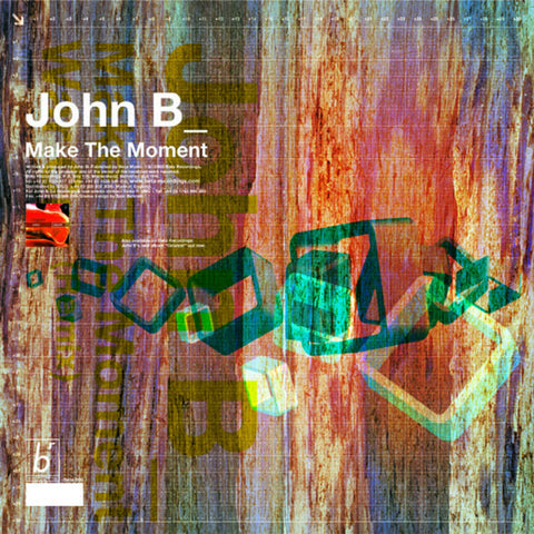 BETA006 - John B - Make The Moment b/w War Cry (Remix) [2000]