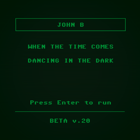 BETA020 - John B - When The Time Comes b/w Dancing in the Dark