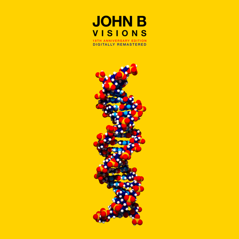 John B - Visions (18th Anniversary Edition) [Remastered] (2016)